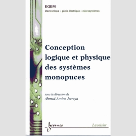 Conception logique et physique des systèmes monopuces