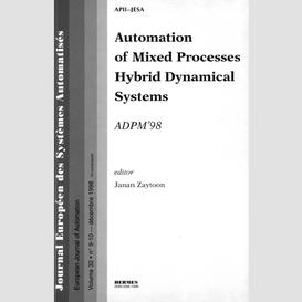 Journal européen des systèmes automatisés, n° 32 automation of mixed processes, hybrid dynamical systems