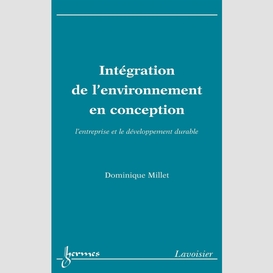 Intégration de l'environnement en conception : l'entreprise et le développement durable