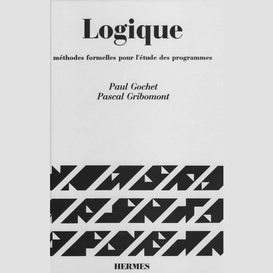 Logique volume 2, méthodes formelles pour l'étude des programmes