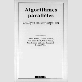 Algorithmes parallèles : analyse et conception