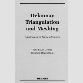 Delaunay triangulation and meshing : application to finite elements