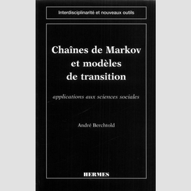 Chaînes de markov et modèle de transition : théorie et applications en sciences sociales