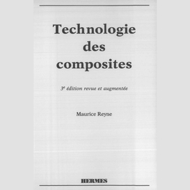 Technologie des composites, 3e éd.