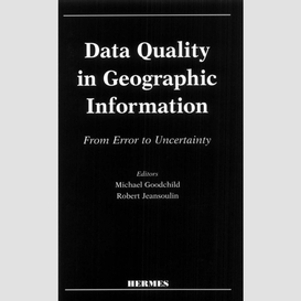 Data quality in geographic information