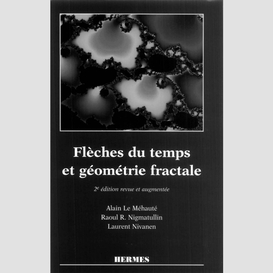 Flèches du temps et géométrie fractale