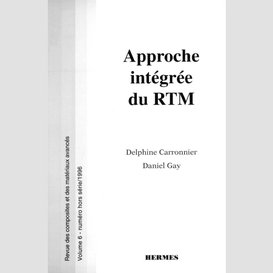 Revue des composites et des matériaux avancés approche intégrée du rtm