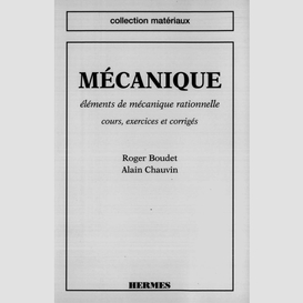 Mécanique : éléments de mécanique rationnelle