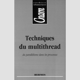 Techniques du multithread : du parallélisme dans les processus