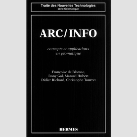 Arc/info : concepts et applications en géomatique