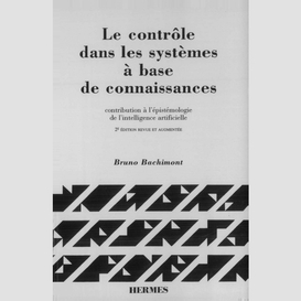 Le contrôle dans les systèmes à base de connaissances : contribution à l'épistémologie de l'intelligence artificielle