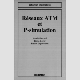 Réseaux atm et p-simulation