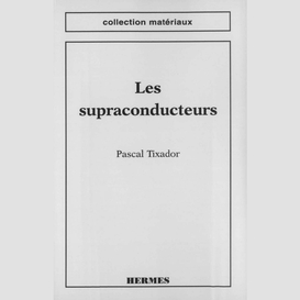 Les supraconducteurs