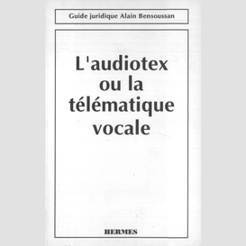 L'audiotex ou la télématique vocale