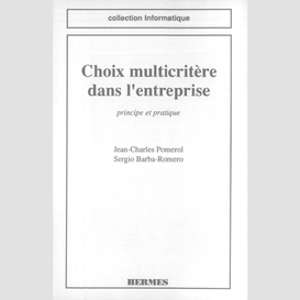 Choix multicritère dans l'entreprise : principes et pratique