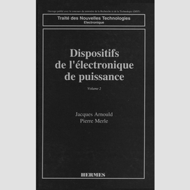 Dispositifs de l'électronique de puissance volume 2