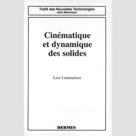 Cinématique et dynamique des solides