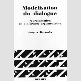 Modélisation du dialogue : représentation de l'inférence argumentative