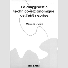 Le diagnostic technico-économique de l'entreprise