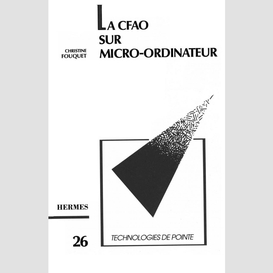 La cfao sur micro-ordinateur