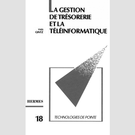 La gestion de trésorerie et téléinformatique