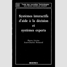 Systèmes interactifs d'aide à la décision et systèmes experts