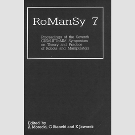 Romansy 7 : proceedings of the cism-iftomm symposia