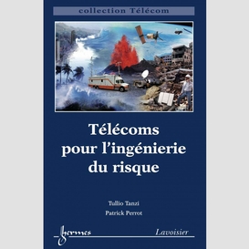 Télécoms pour l'ingénierie du risque