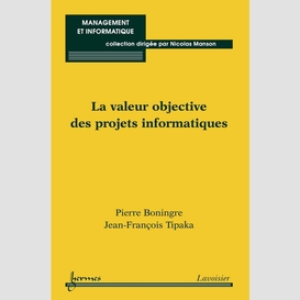 La valeur objective des projets informatiques