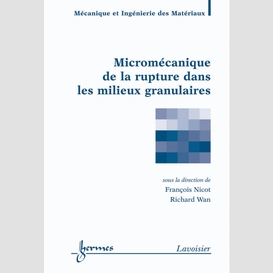 Micromécanique de la rupture dans les milieux granulaires