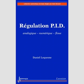 Régulation pid : analogique, numérique, floue