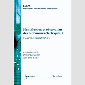 Identification et observation des actionneurs électriques volume 1, mesures et identifications