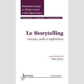 Le storytelling : concepts, outils et applications