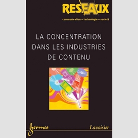 La concentration dans les industries de contenu