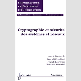 Cryptographie et sécurité des systèmes et réseaux