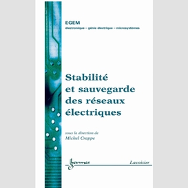 Stabilité et sauvegarde des réseaux électriques