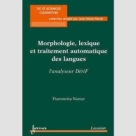 Morphologie, lexique et traitement automatique des langues : l'analyseur dérif