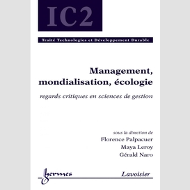 Management, mondialisation, écologie : regards critiques en sciences de gestion