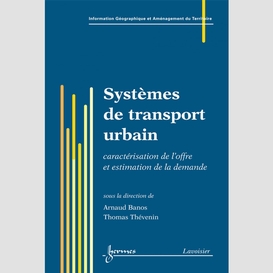 Information géographique et systèmes de transport urbain volume 1