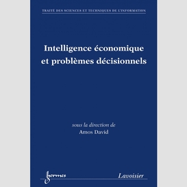 Intelligence économique et problèmes décisionnels