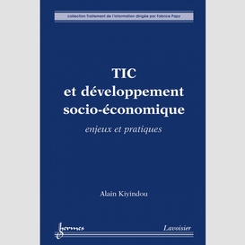 Tic et développement socio-économique : enjeux et pratiques