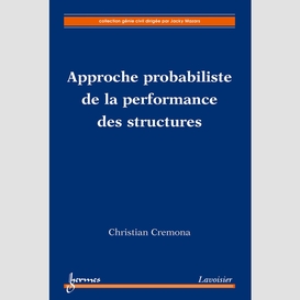 Approche probabiliste de la performance des structures