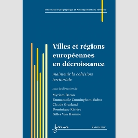 Villes et régions européennes en décroissance : maintenir la cohésion territoriale