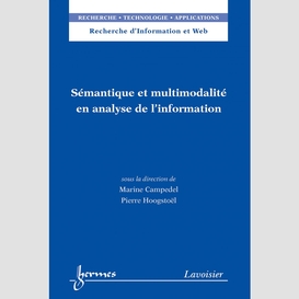 Sémantique et multimodalité en analyse de l'information