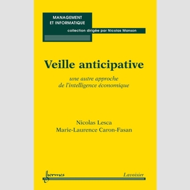 Veille anticipative : une autre approche de l'intelligence économique