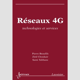 Réseaux 4g : technologies et services