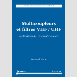 Multicoupleurs et filtres vhf-uhf : applications des résonateurs à air