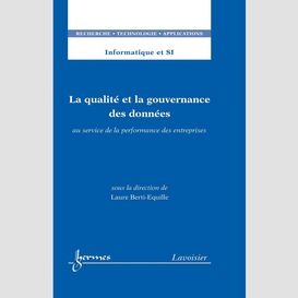 La qualité et la gouvernance des données au service de la performance des entreprises