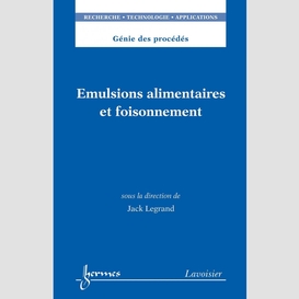 Emulsions alimentaires et foisonnement