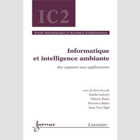 Informatique et intelligence ambiante : des capteurs aux applications